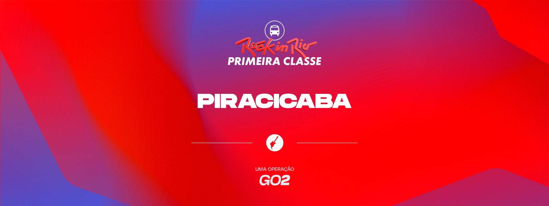 Primeira Classe Rock in Rio - Piracicaba